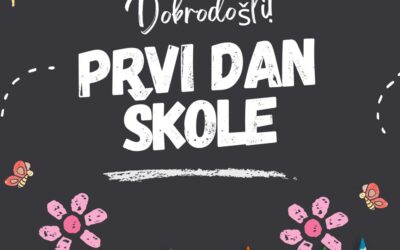 U PONEDJELJAK 8. RUJNA 2025. POČINJE NASTAVNA GODINA – ORGANIZACIJA PRVOG DANA NASTAVE I DOČEK PRVAŠA